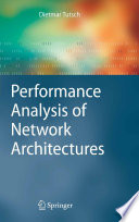 Performance Analysis of Network Architectures [E-Book] /