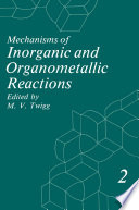 Mechanisms of Inorganic and Organometallic Reactions [E-Book] : Volume 2 /