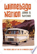 Winnebago nation : the RV in American culture [E-Book] /