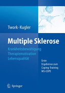 Multiple Sklerose: Krankheitsbewältigung — Therapiemotivation — Lebensqualität [E-Book] : Erste Ergebnisse zum Coping-Training MS-Cope /