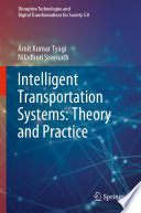 Intelligent Transportation Systems: Theory and Practice [E-Book] /