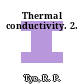 Thermal conductivity. 2.