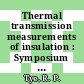 Thermal transmission measurements of insulation : Symposium on heat transmission measurements : Philadelphia, PA, 19.09.77-20.09.77 /
