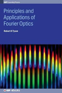 Principles and applications of Fourier optics [E-Book] /