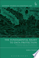 The fundamental right to data protection : normative value in the context of counter-terrorism surveillance [E-Book] /
