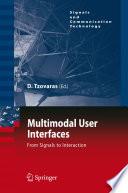 Multimodal User Interfaces [E-Book] : From Signals to Interaction /