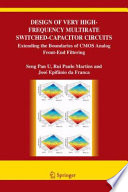 Design of Very High-Frequency Multirate Switched-Capacitor Circuits [E-Book] : Extending the Boundaries of CMOS Analog Front-End Filtering /