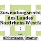 Zuwendungsrecht des Landes Nordrhein-Westfalen : ein Leitfaden mit praktischen Fallbeispielen und Lösungen /