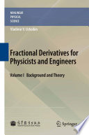 Fractional Derivatives for Physicists and Engineers [E-Book] : Volume I Background and Theory  Volume II Applications /