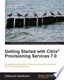 Getting started with Citrix® Provisioning services 7.0 [E-Book] /