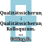 Qualitätssicherung : Qualitätssicherungs Kolloquium. 0002 : Köln, 18.09.86.