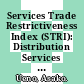 Services Trade Restrictiveness Index (STRI): Distribution Services [E-Book] /