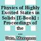 Physics of Highly Excited States in Solids [E-Book] : Proceedings of the 1975 Oji Seminar at Tomakomai, Japan, September 9–13,1975 /