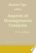 Aspects of Homogeneous Catalysis [E-Book] : A Series of Advances Volume 1 /