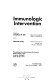 Immunologic intervention : Proceedings of an international conf : Augusta, MI, 26.04.71-28.04.71.