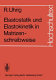 Elastostatik und Elastokinetik in Matrizenschreibweise : das Verfahren der Übertragungsmatrizen.