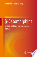 -Casomorphins [E-Book] : A1 Milk, Milk Peptides and Human Health /