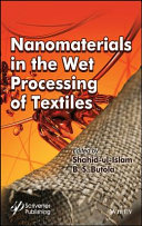 Nanomaterials in the wet processing of textiles [E-Book] /