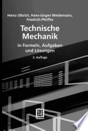 Technische Mechanik in Formeln, Aufgaben und Lösungen [E-Book] /