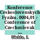 Konference Ceskoslovenskych Fyziku. 0004,01 : Conference of Czechoslovak Physicists. 0004,01 : Liberec, 18.08.75-22.08.75.