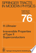 Irreversible Properties of Type II Superconductors [E-Book] /