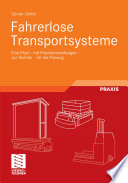 Fahrerlose Transportsysteme [E-Book] : Eine Fibel – mit Praxisanwendungen – zur Technik – für die Planung /