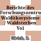 Berichte des Forschungszentrums Waldökosysteme / Waldsterben Vol 4.