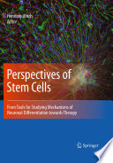 Perspectives of Stem Cells [E-Book] : From tools for studying mechanisms of neuronal differentiation towards therapy /