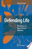 Defending Life [E-Book] : The Nature of Host-Parasite Relations /