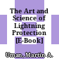 The Art and Science of Lightning Protection [E-Book] /