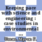Keeping pace with science and engineering : case studies in environmental regulation [E-Book] /