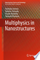 Multiphysics in Nanostructures [E-Book] /