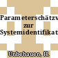 Parameterschätzverfahren zur Systemidentifikation.