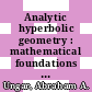 Analytic hyperbolic geometry : mathematical foundations and applications [E-Book] /