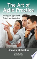 The art of agile practice : a composite approach for projects and organizations [E-Book] /