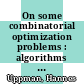 On some combinatorial optimization problems : algorithms and complexity [E-Book] /