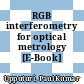 RGB interferometry for optical metrology [E-Book] /