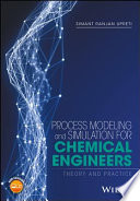 Process modeling and simulation for chemical engineers : theory and practice [E-Book] /