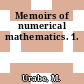 Memoirs of numerical mathematics. 1.