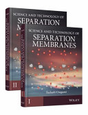 Science and technology of separation membranes . 1 /