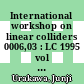 International workshop on linear colliders 0006,03 : LC 1995 vol 0003 : Tsukuba, 27.03.95-31.03.95.