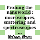 Probing the nanoworld : microscopies, scattering and spectroscopies of the solid state : lecture manuscripts of the 38th spring school of the Institute of Solid State Research on March 12 - 23, 2007 /