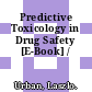 Predictive Toxicology in Drug Safety [E-Book] /