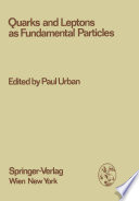 Quarks and Leptons as Fundamental Particles [E-Book] /