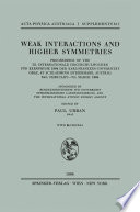 Weak Interactions and Higher Symmetries [E-Book] : Proceedings of the III. Internationale Hochschulwochen für Kernphysik 1964 der Karl-Franzens-Universität Graz, at Schladming (Steiermark, Austria) 24th February – 7th March 1964 /