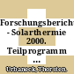 Forschungsbericht - Solarthermie 2000. Teilprogramm 3. Solar unterstützte Nahwärmeversorgung Pilotprojekt Solaris Chemnitz /