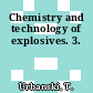 Chemistry and technology of explosives. 3.