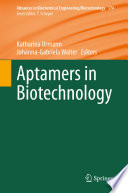 Aptamers in Biotechnology [E-Book] /