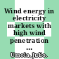 Wind energy in electricity markets with high wind penetration / [E-Book]