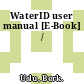 WaterID user manual [E-Book] /
